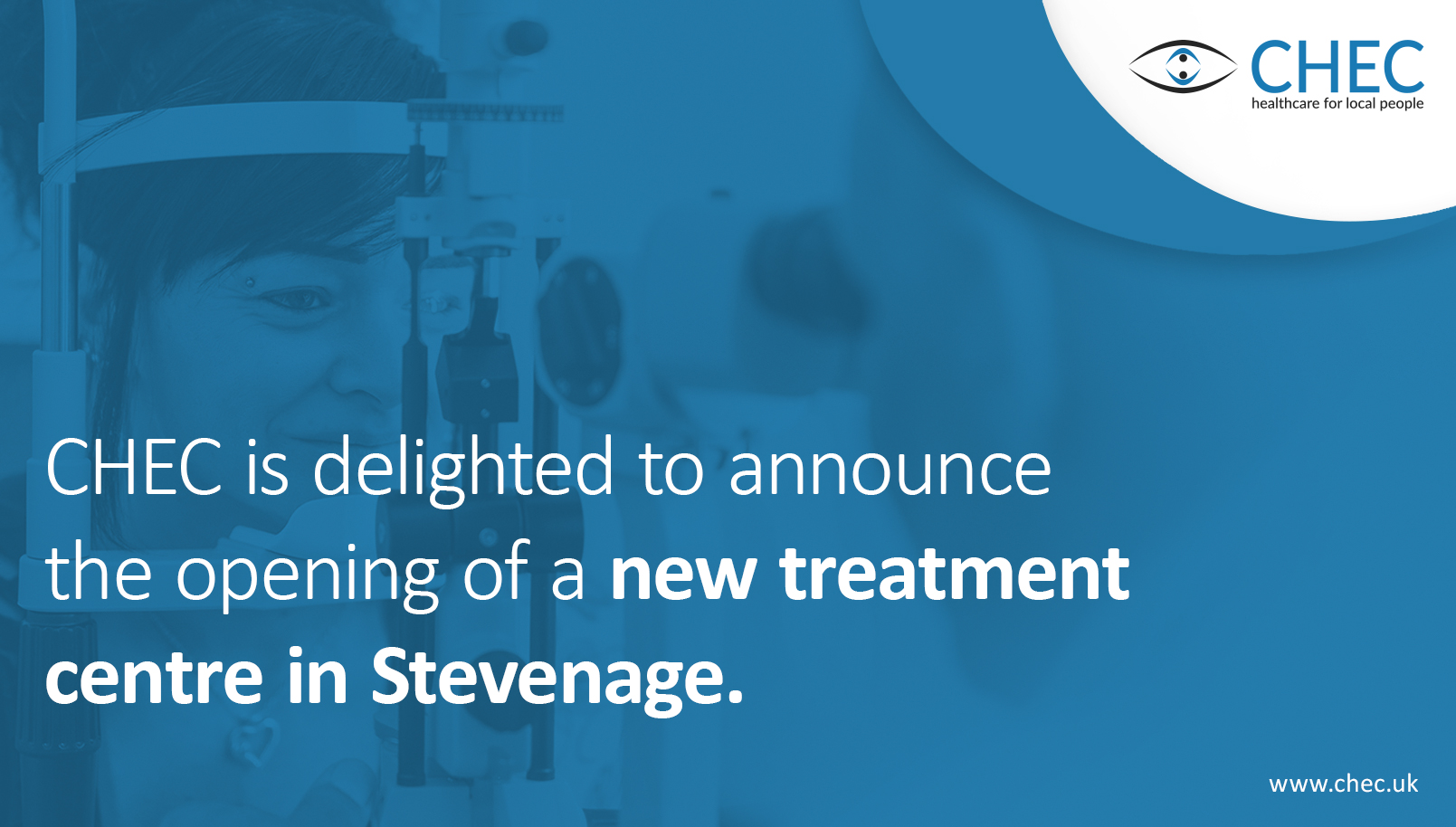 chec is delighted to announce the opening of the new treatment center in stevenage